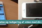 Tips til optagelse og redigering af video med din smartphone Tips til optagelse og redigering af video med din smartphone