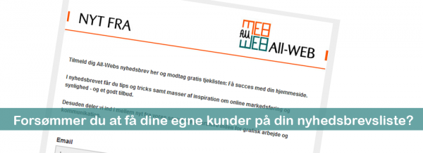 Forsømmer du at få dine egne kunder på nyhedsbrevslisten?